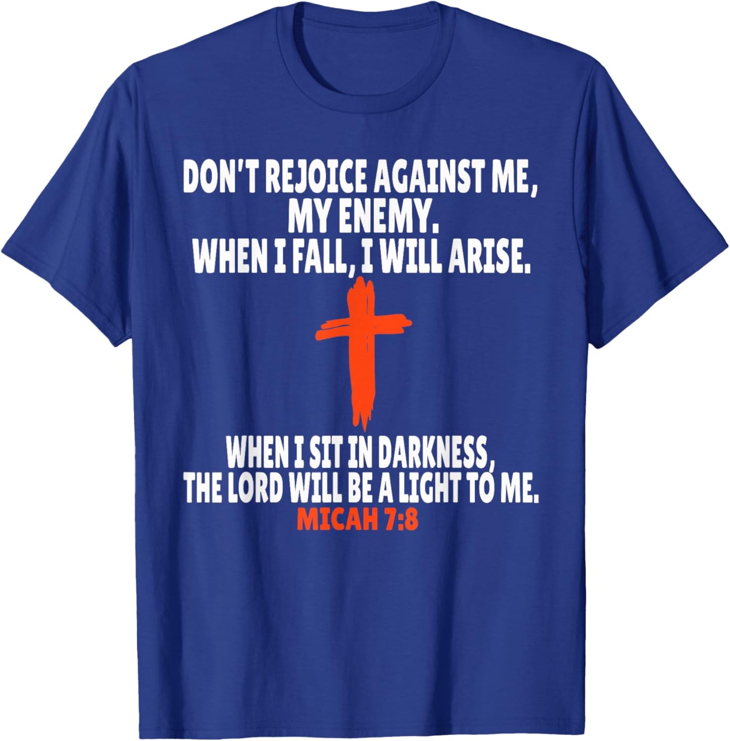 Micah 7:8 Bible Verses Scripture T-Shirt - T-Shirt | Royal
