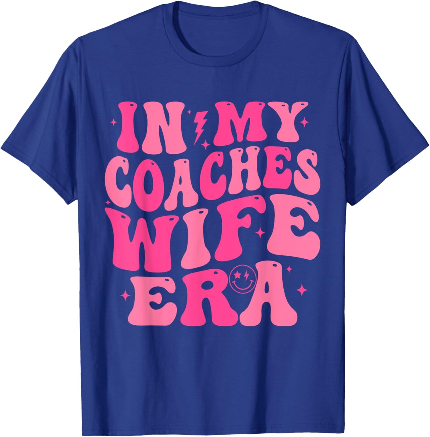 In My Coaches Wife Era Football Basketball Wife Husband T-Shirt - T-Shirt | Royal