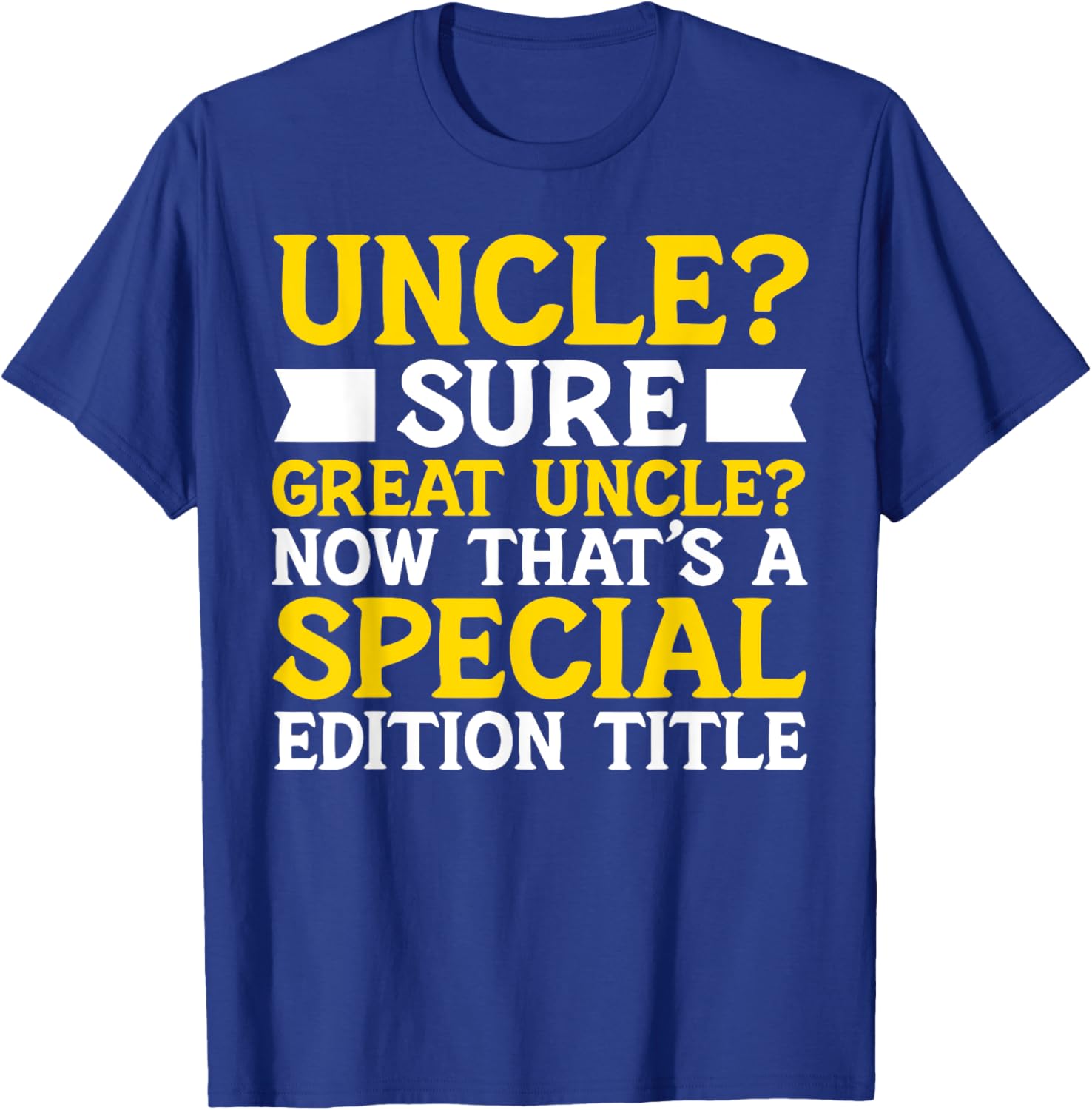 New Great Uncle Baby Announcement Uncles Father's Day T-Shirt - T-Shirt | Royal