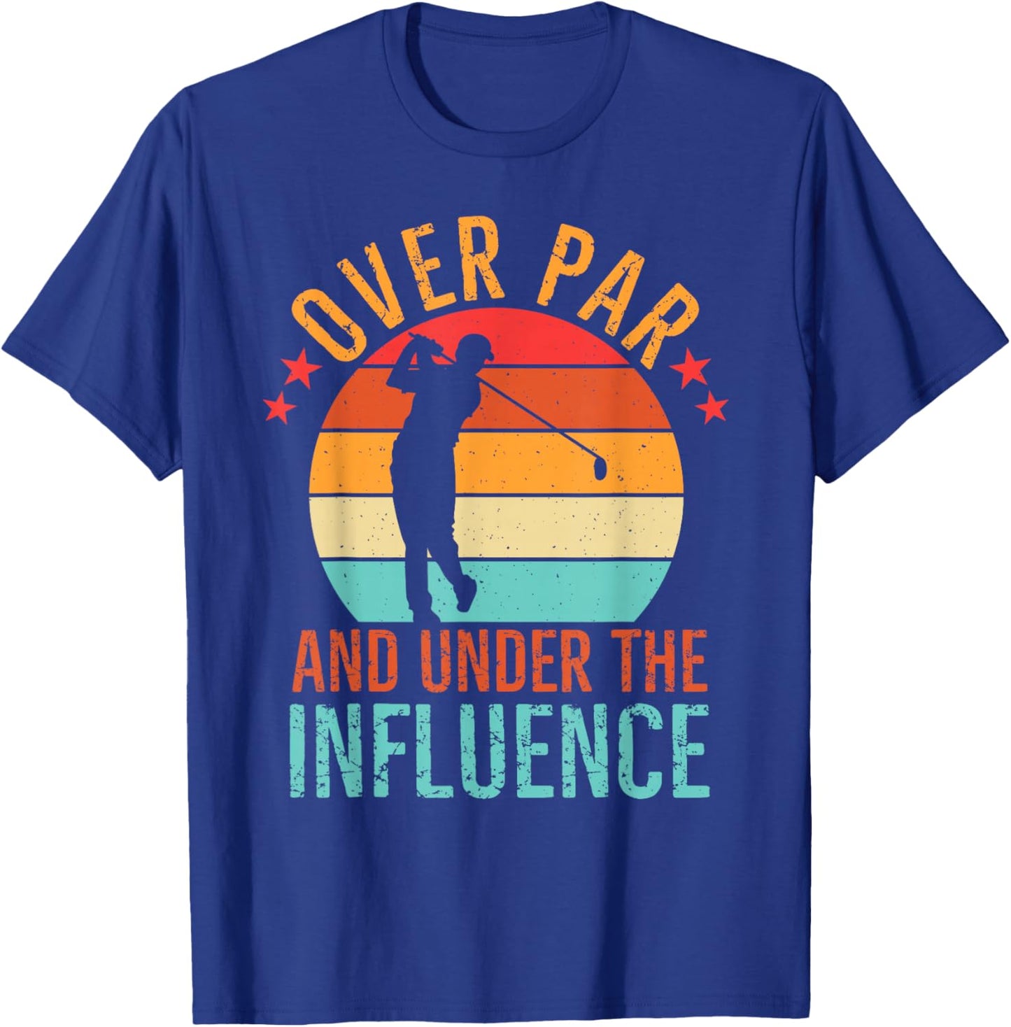 Over Par And Under The Influence Drinking Beer Funny Golfing T-Shirt - T-Shirt | Royal