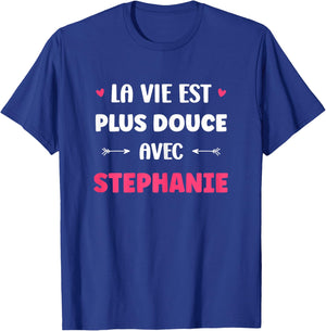 Humor Name Stephanie Life Is Sweeter with Stephanie T-Shirt - T-Shirt | Royal