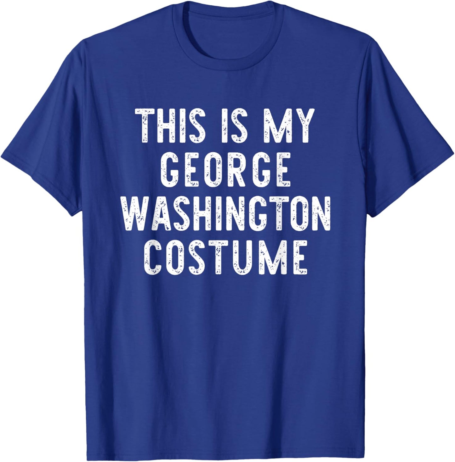 This Is My George Washington Costume Halloween Simple Adult T-Shirt - T-Shirt | Royal