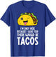 Cinco De Mayo I Was Told There Would Be Tacos T-Shirt - T-Shirt | Royal