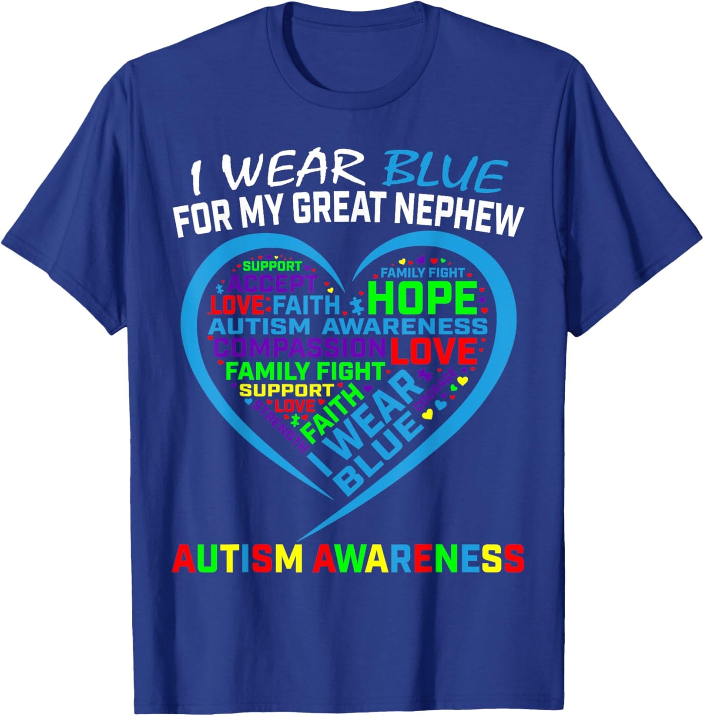 I Wear Blue For My Great Nephew Autism Awareness Support T-Shirt - T-Shirt | Royal