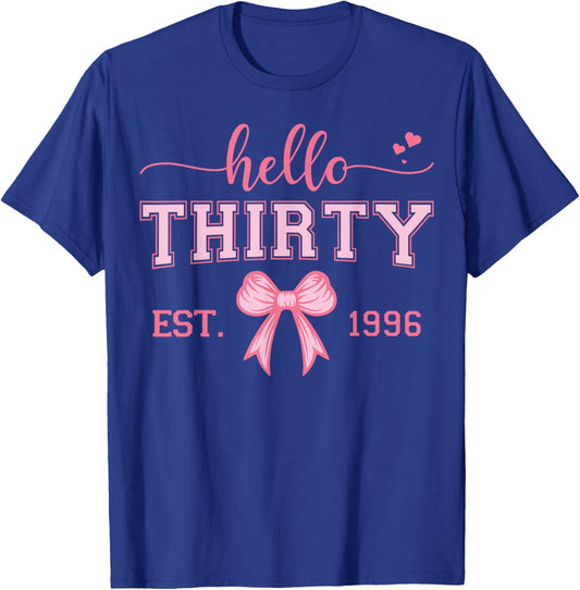 Hello Thirty Est 1996 Coquette Bow 30th Birthday Girl T-Shirt - T-Shirt | Royal