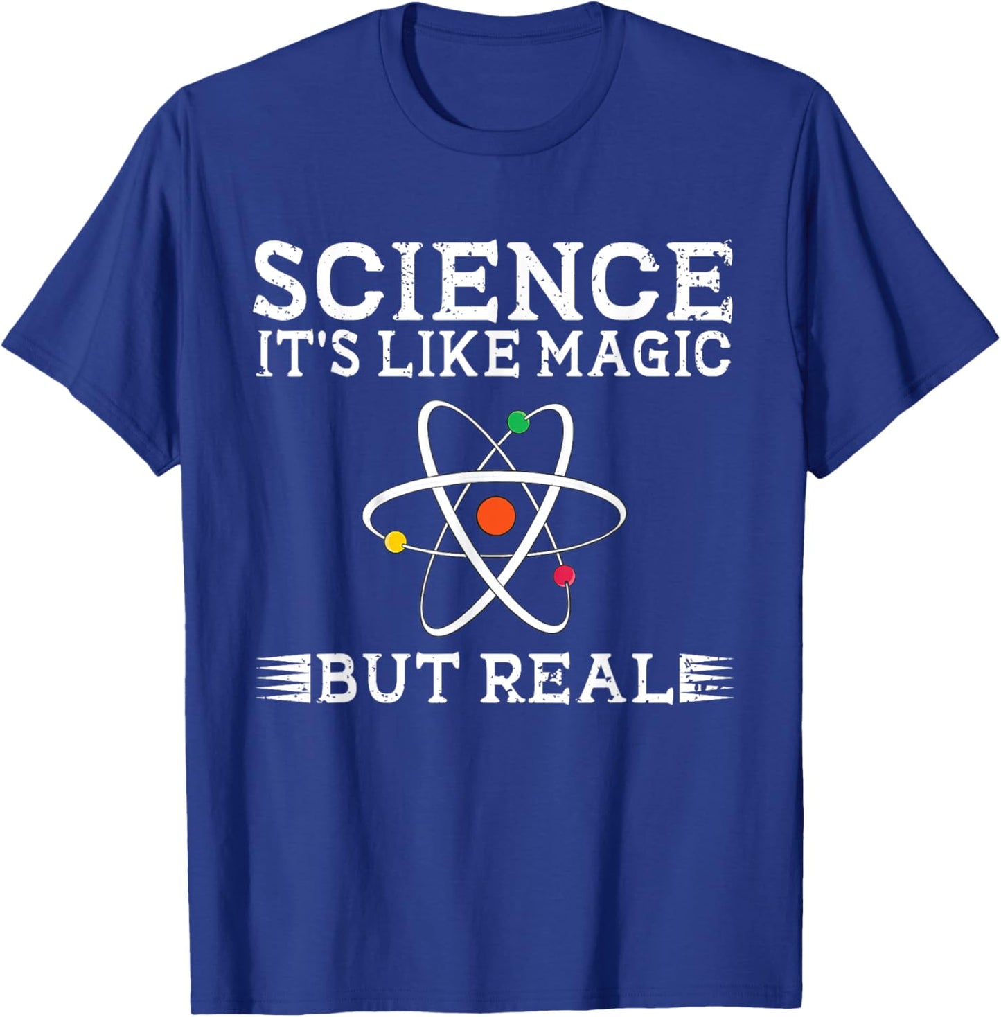 Science It's Like Magic But Real Science Teacher Scientist T-Shirt - T-Shirt | Royal