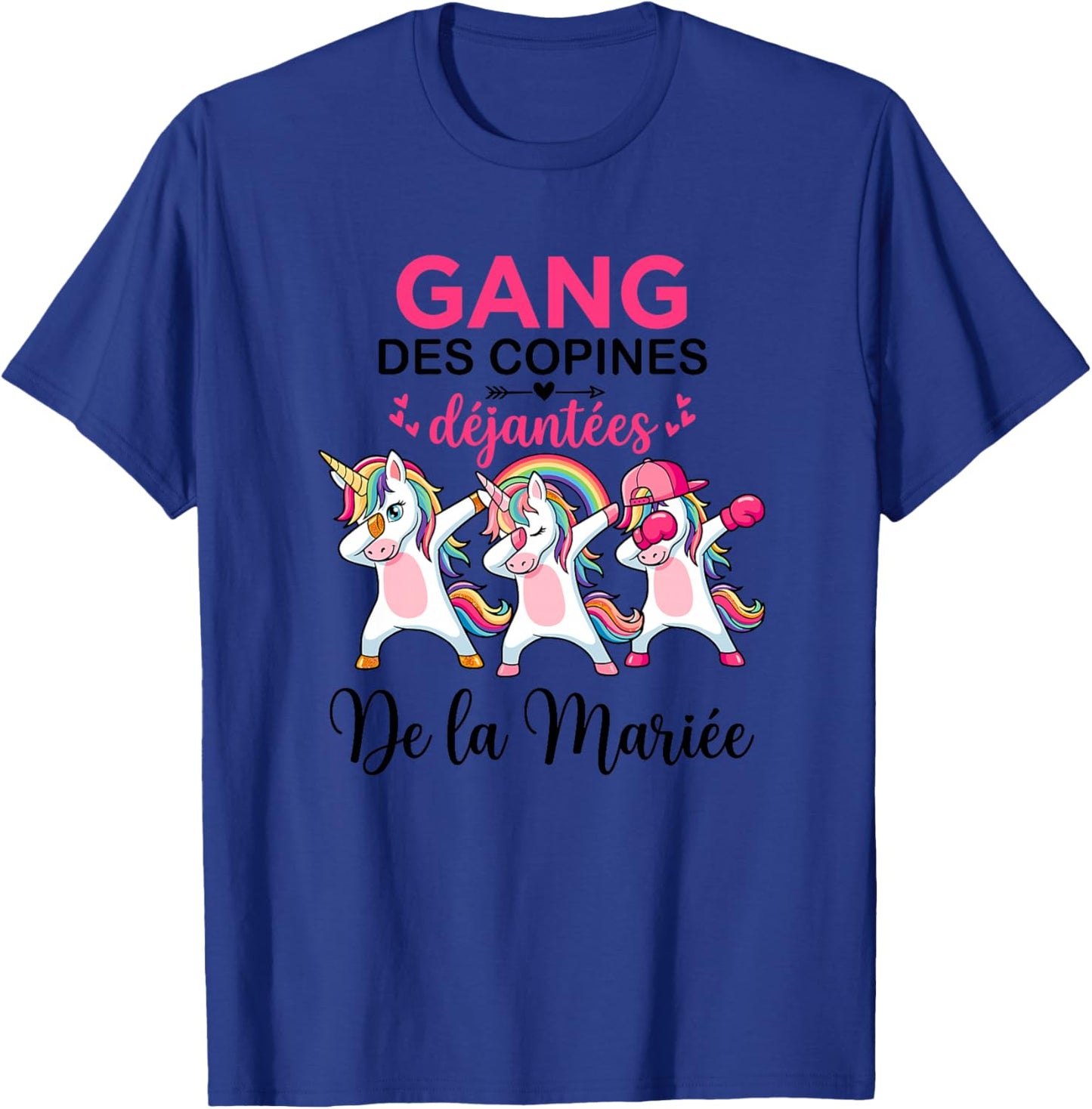 Gang des Copines Déjantées De La Mariée Future Mariée EVJF Haut de Gamme T-Shirt - T-Shirt | Royal