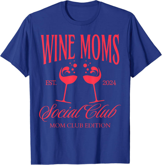 Wine Moms Social Club Brunch Day Drinking Matching T-Shirt - T-Shirt | Royal
