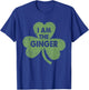 I Am The Ginger Funny Irish St. Patrick's Day T-Shirt - T-Shirt | Royal