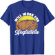 Will Work For Sfogliatelle Sfogliatella Pastry Chef Dessert T-Shirt - T-Shirt | Royal