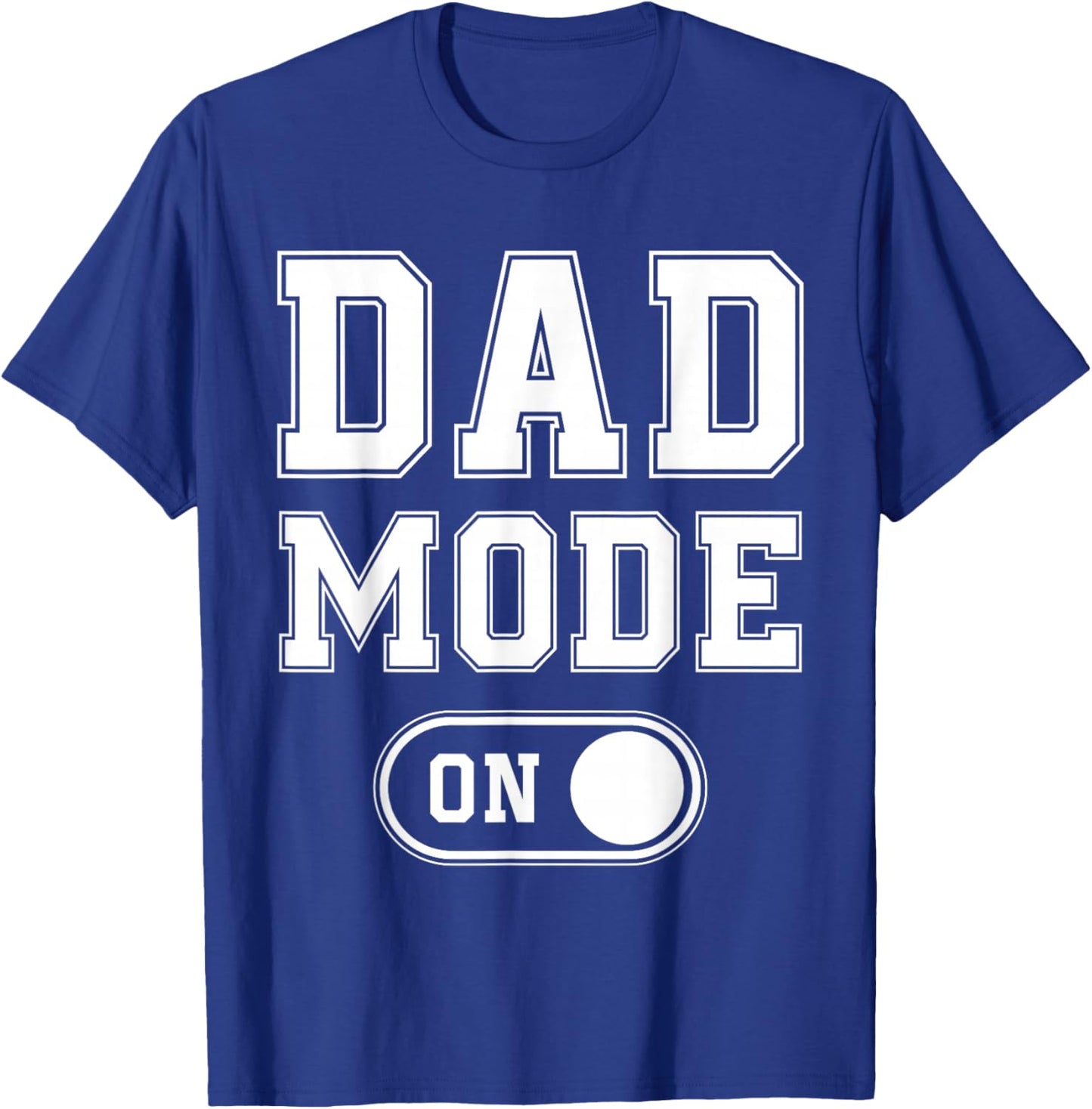 Dad Mode On Funny Soon To Be Dad Gifts 1St Time Dad Father T-Shirt - T-Shirt | Royal