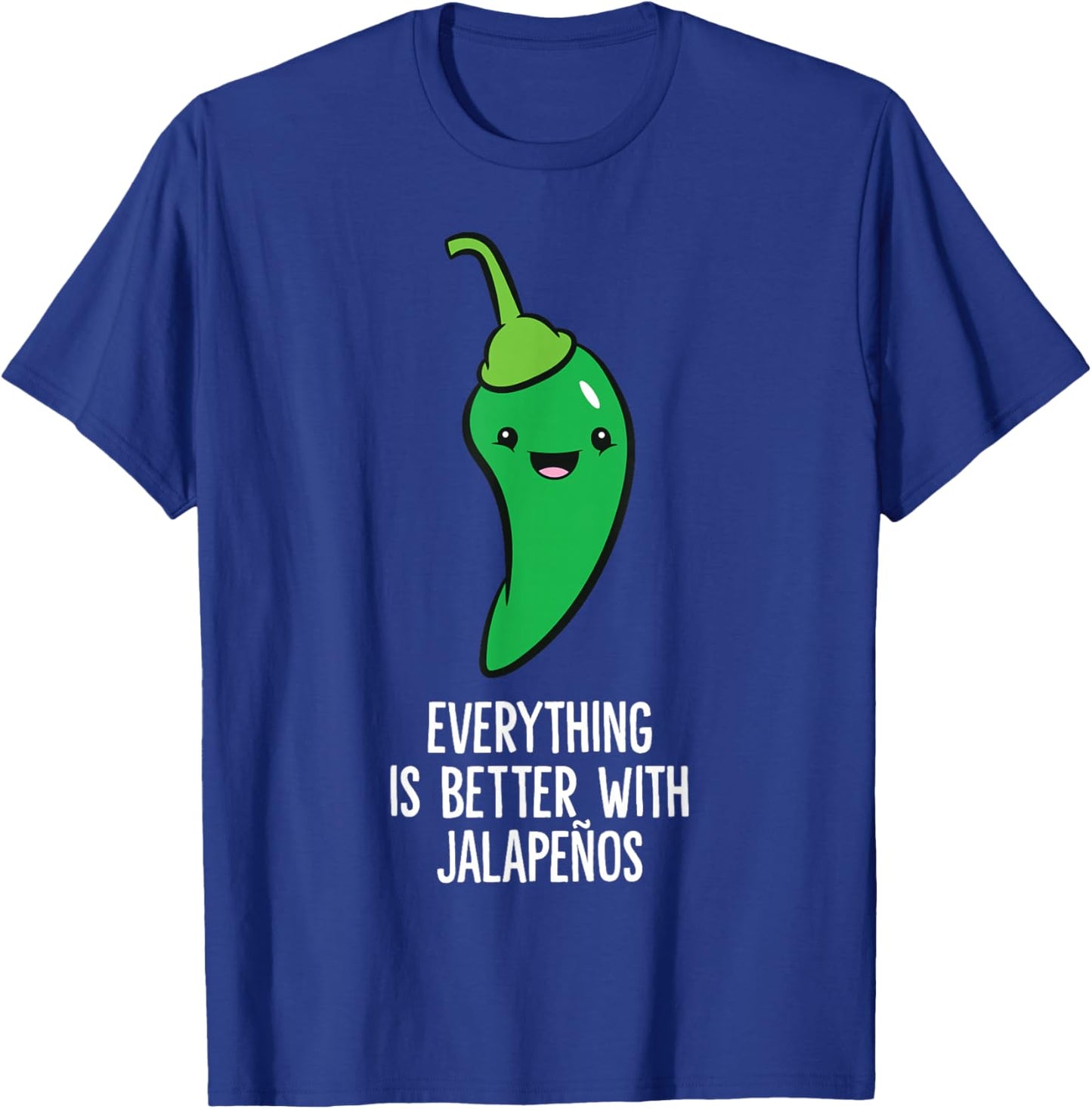 Everything Is Better With Jalapenos Green Chili T-Shirt - T-Shirt | Royal