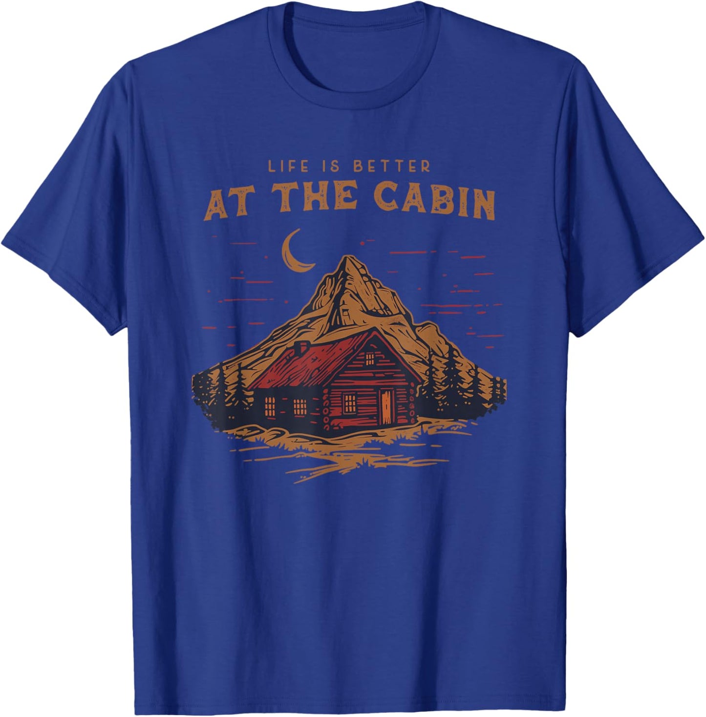 Life Is Better At The Cabin Retro Vintage T-Shirt - T-Shirt | Royal