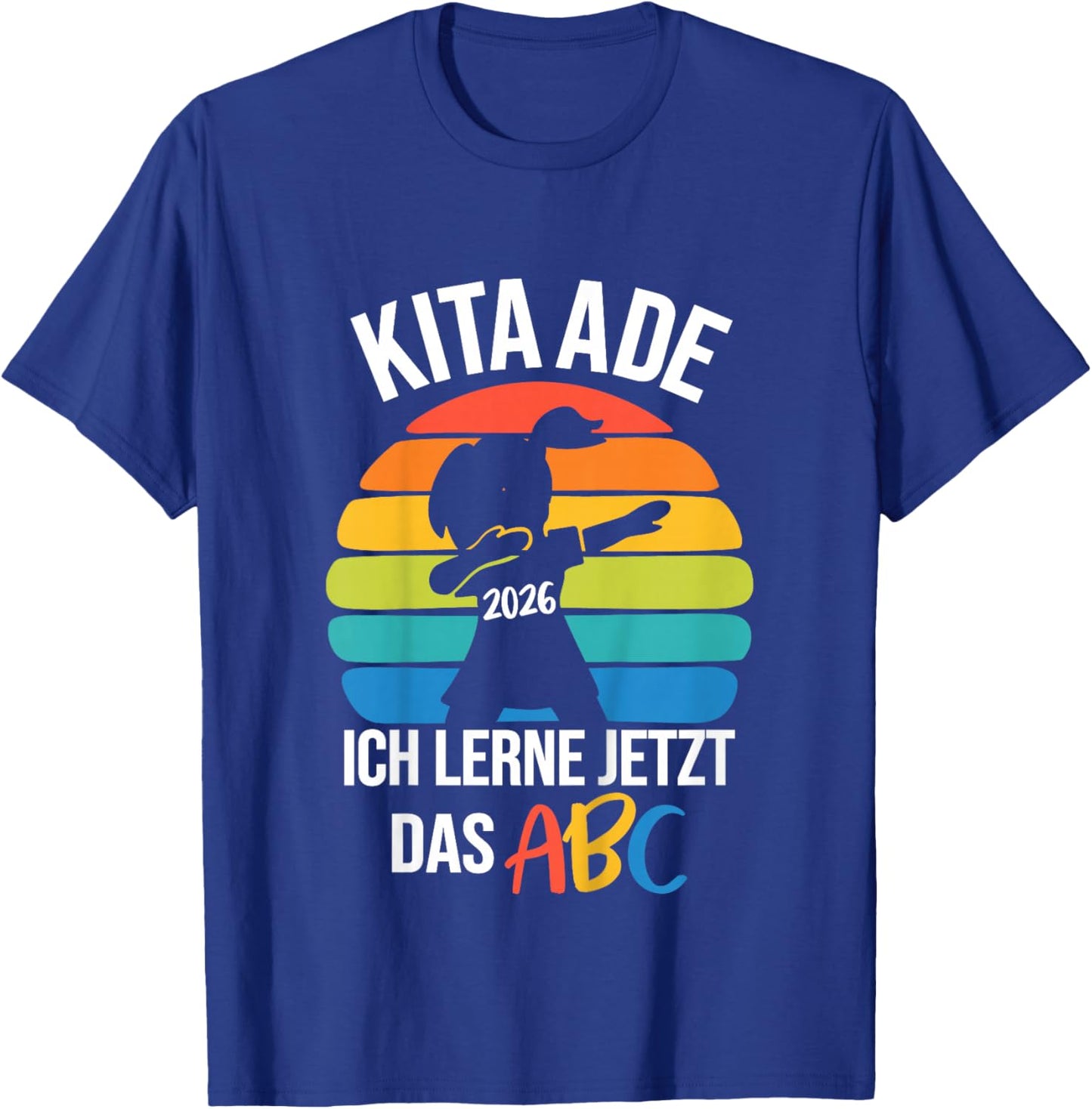 Kinder Bäm Kita Abgänger 2026 Einschulung Schulkind Kita Ade 2026 T-Shirt - T-Shirt | Royal