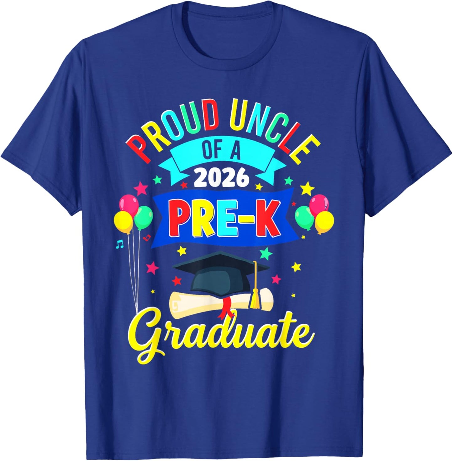 Proud Uncle of a 2026 Pre-K Graduate PreK Graduation T-Shirt - T-Shirt | Royal