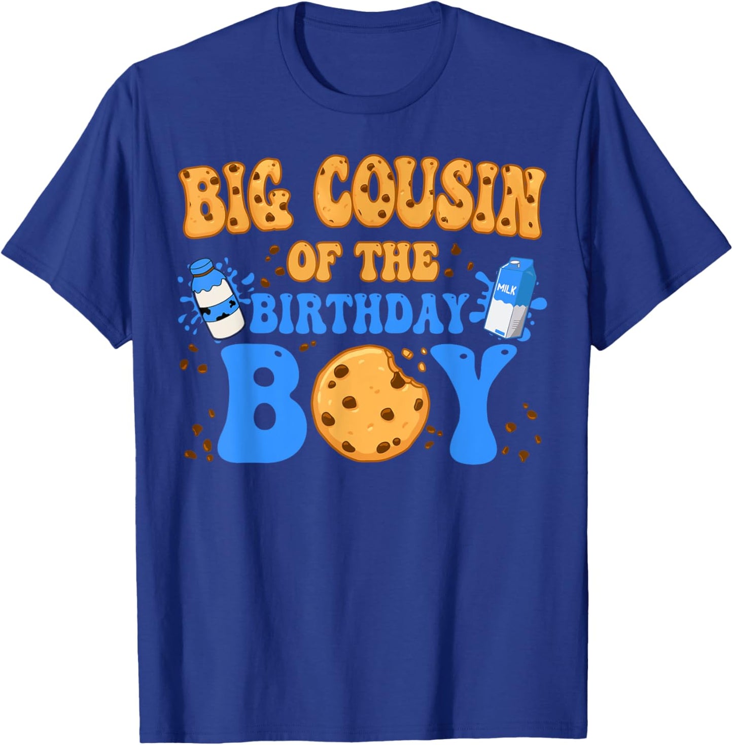 Big Cousin Of The Birthday Boy Milk and Cookies Lover T-Shirt - T-Shirt | Royal
