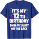 Its My 12th Birthday Sign My Shirt On The Back 12 Year Old T-Shirt - T-Shirt | Royal