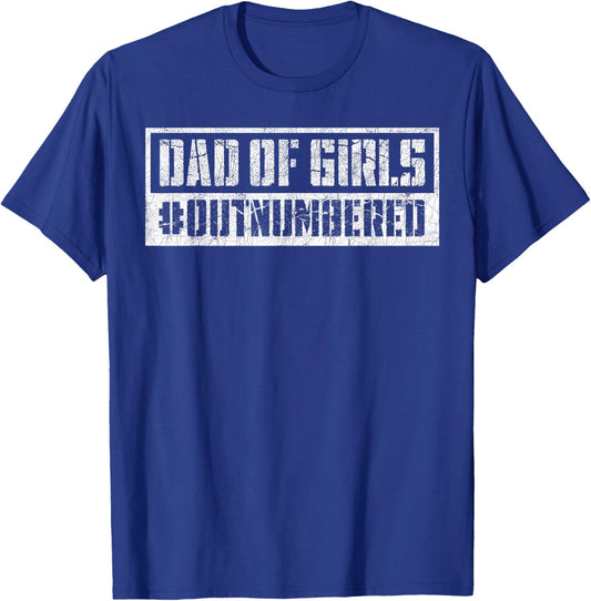 Dad of Girls Outnumbered, Vintage Dad Daughter T-Shirt - T-Shirt | Royal