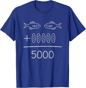 2 Fishes 5 Breads Jesus Feeds The 5000 Gift God Bible Verse T-Shirt - T-Shirt | Royal
