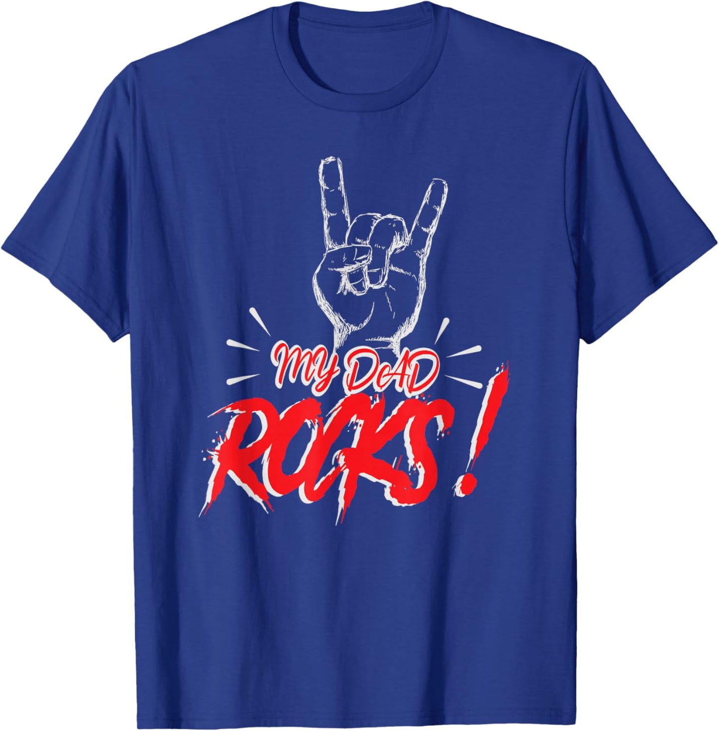 My Dad Rocks Daddy Pa Fathers Day Best Dad T-Shirt - T-Shirt | Royal