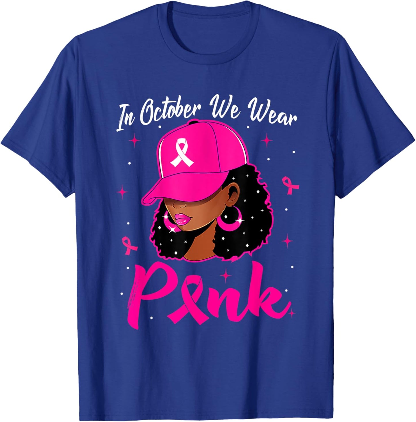 In October We Wear Pink Breast Cancer Awareness Black Women T-Shirt - T-Shirt | Royal