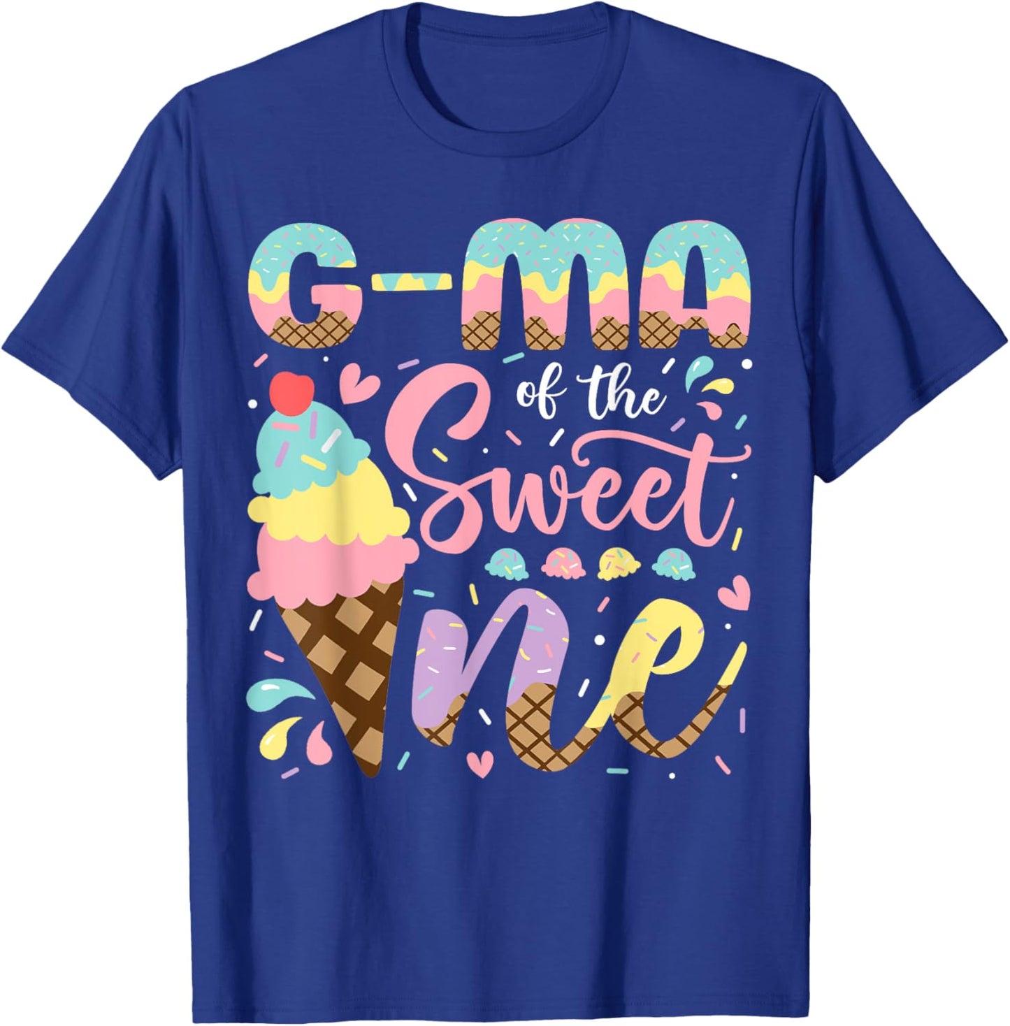 G-Ma Of The Sweet One 1St Birthday Ice Cream Summer T-Shirt - T-Shirt | Royal