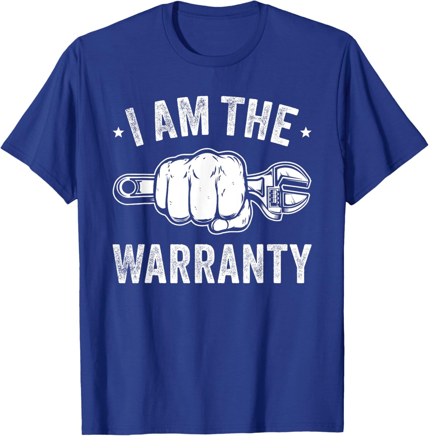 Car Lover I Am The Warranty Car Mechanic T-Shirt - T-Shirt | Royal