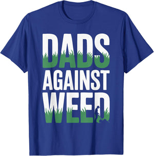 Dads Against Weed T-Shirt - T-Shirt | Royal
