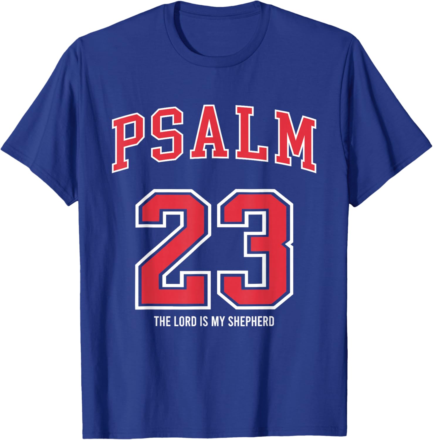 Psalm 23 The Lord is My Shepherd Christian Football Lover T-Shirt - T-Shirt | Royal