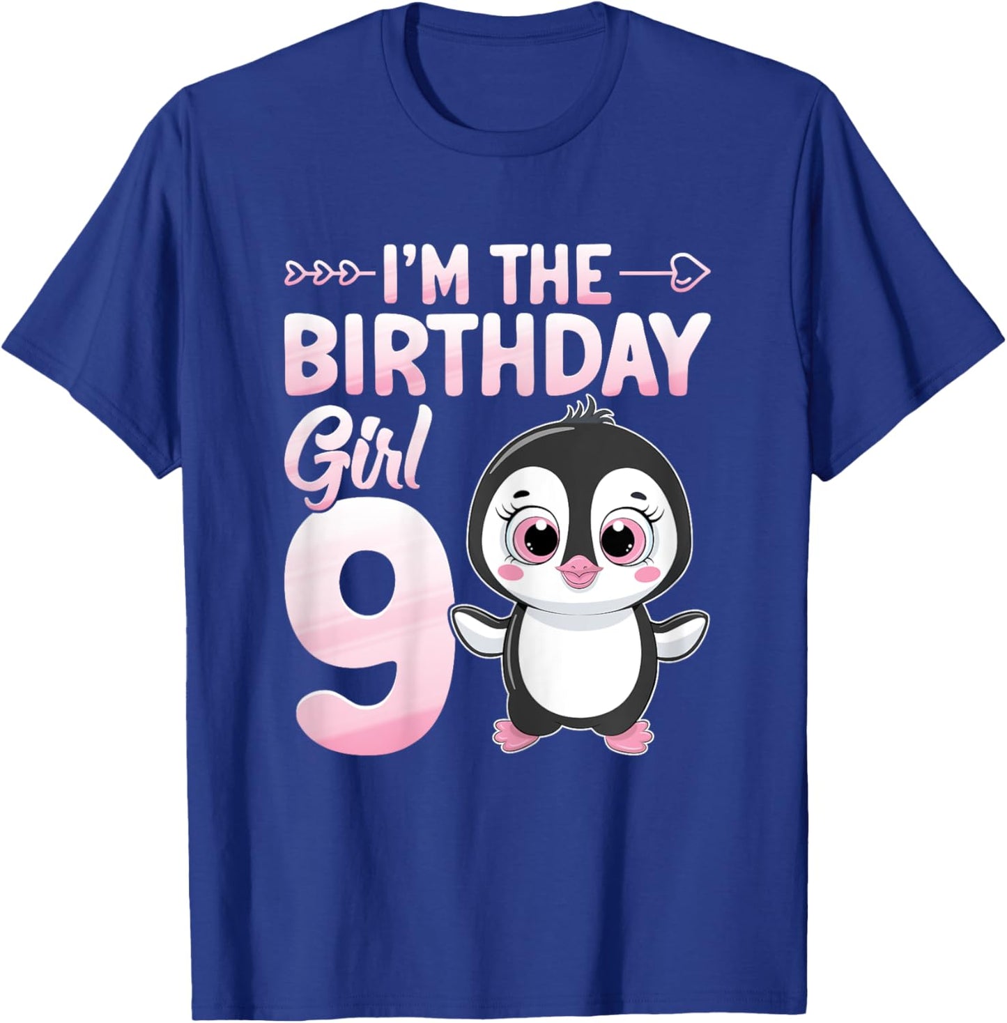 I'm The Birthday Girl 9 Years Old Penguin Lover 9th Birthday T-Shirt - T-Shirt | Royal