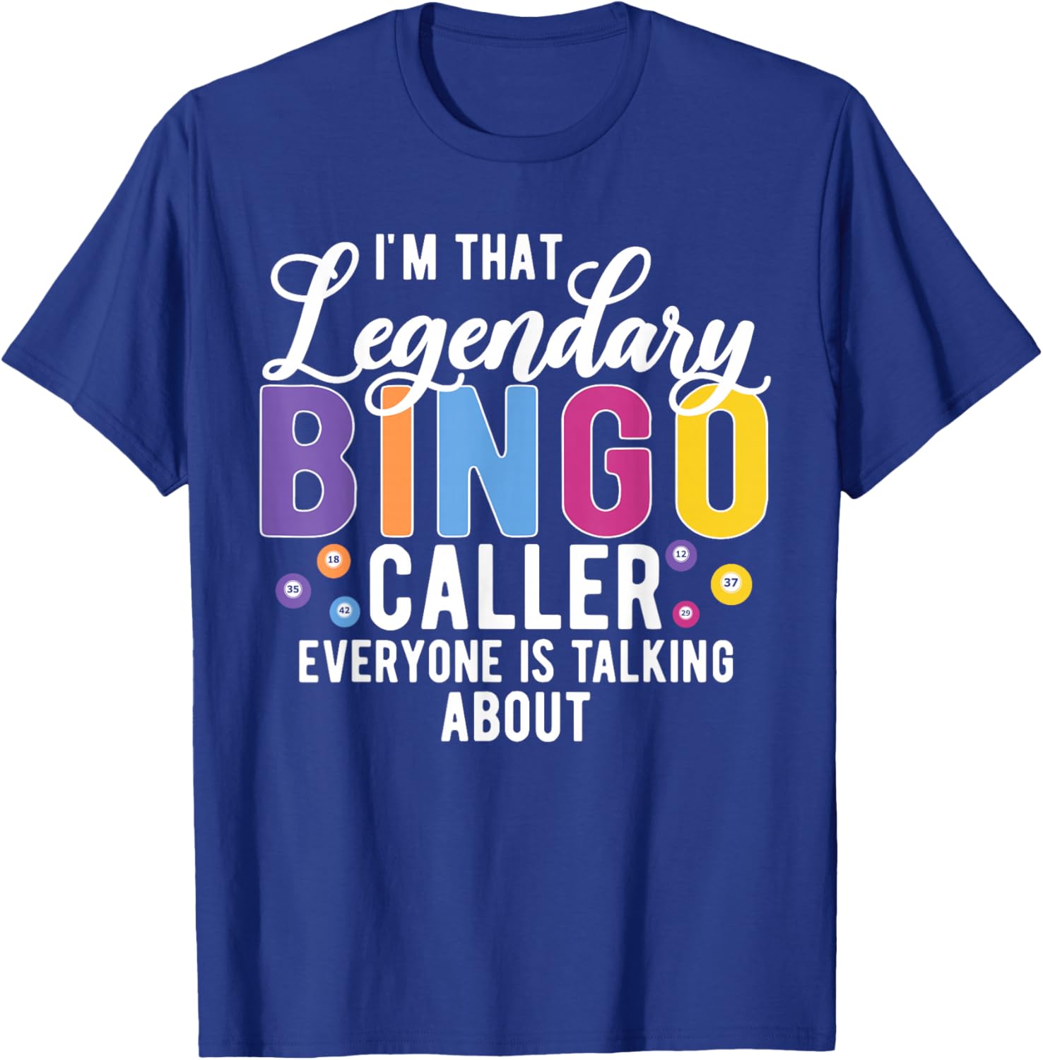 Legendary Bingo Caller Bingo Men Women Funny Bingo Player T-Shirt - T-Shirt | Royal