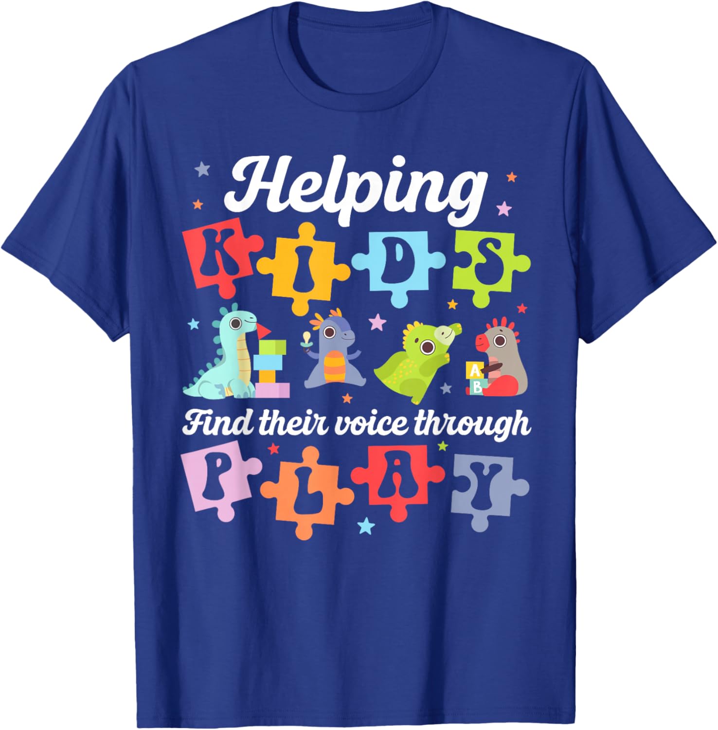 Helping Kids Through Play Therapist Play Therapy T-Shirt - T-Shirt | Royal