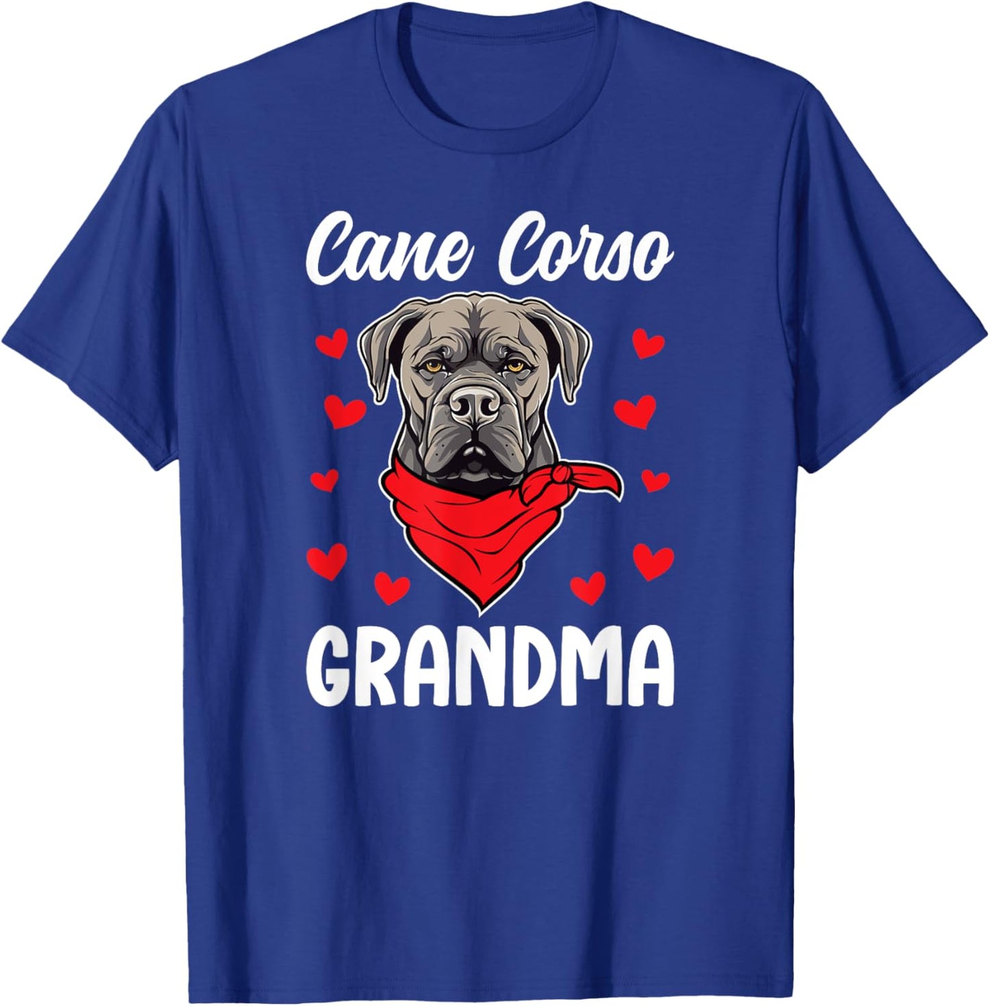 Cane Corso Grandma Of A Cane Corso Grandmother T-Shirt - T-Shirt | Royal