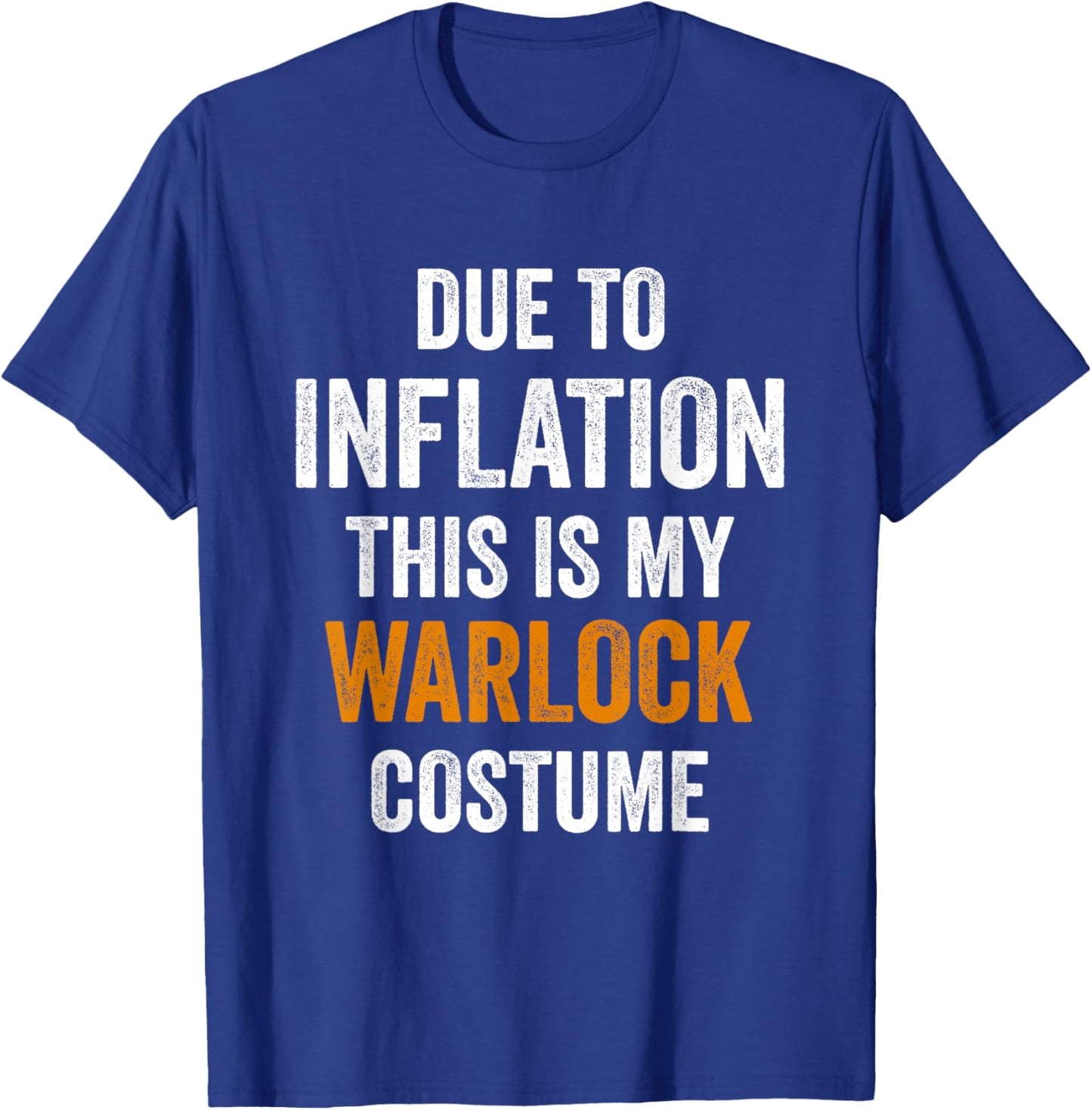 Due To Inflation This Is My warlock Costume Halloween T-Shirt - T-Shirt | Royal