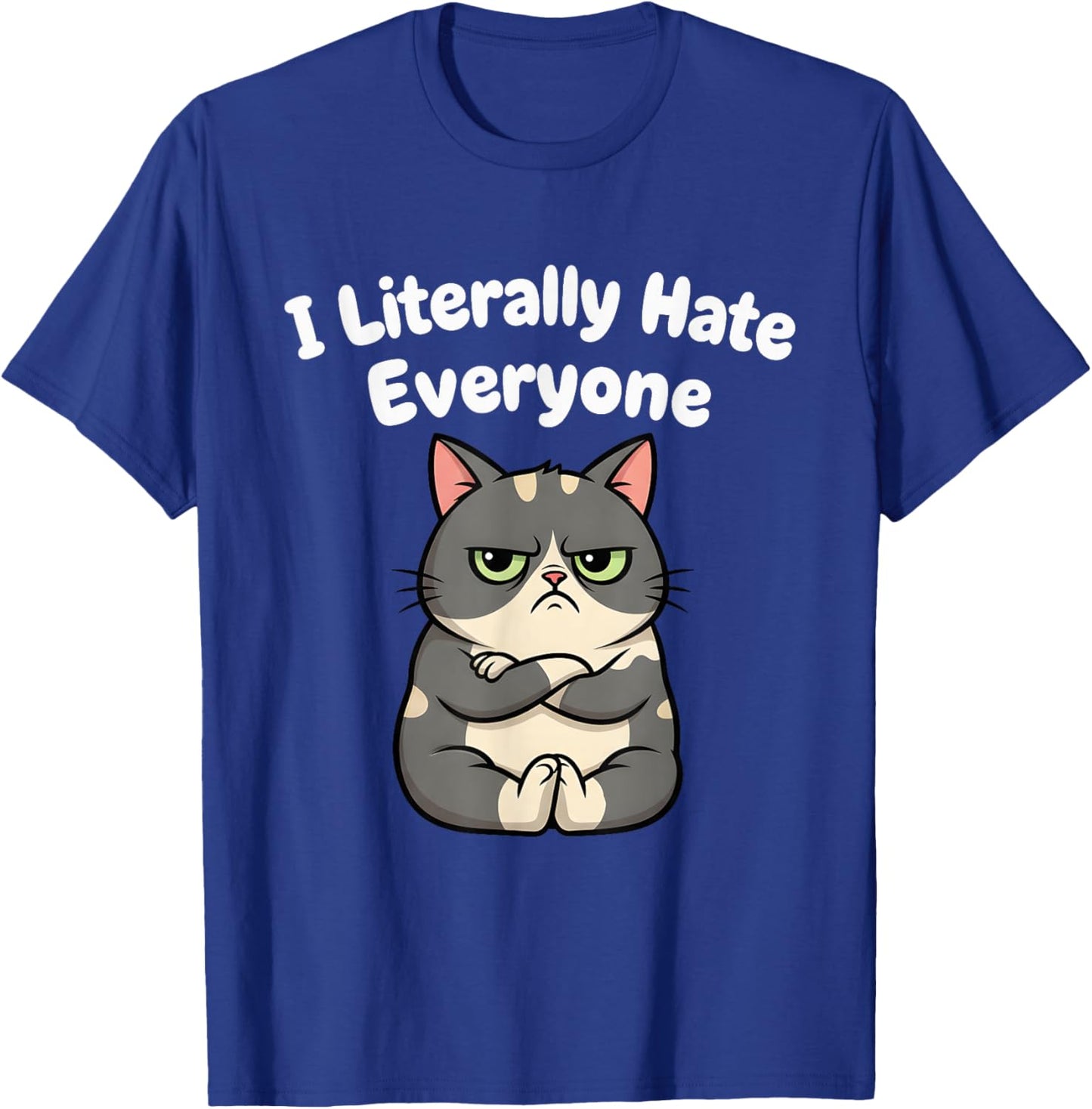 I Literally Hate Everyone Funny Introvert Cat Women T-Shirt - T-Shirt | Royal