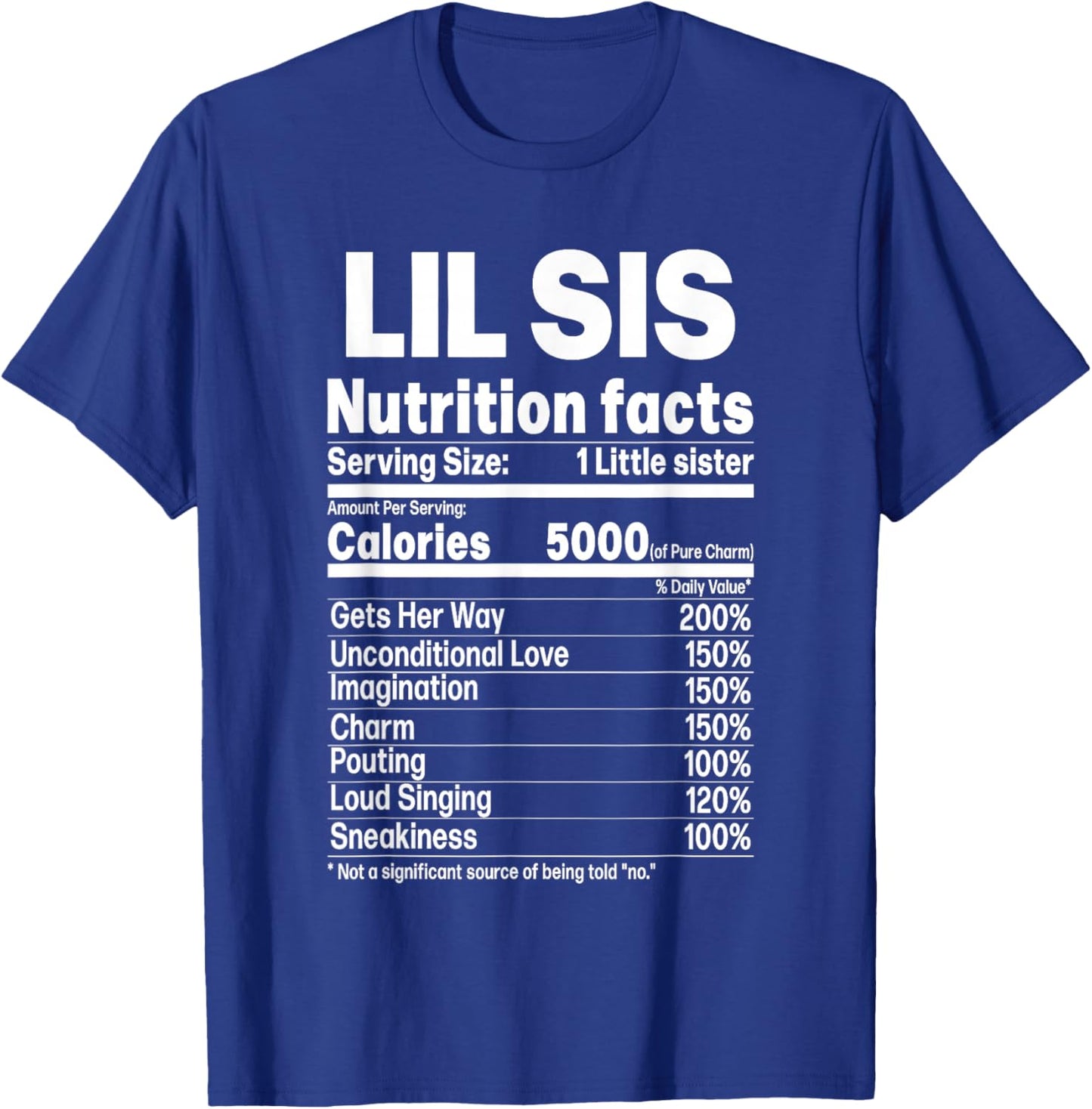 Little Sister Funny Sibling Humor Lil Sis Nutrition Facts T-Shirt - T-Shirt | Royal