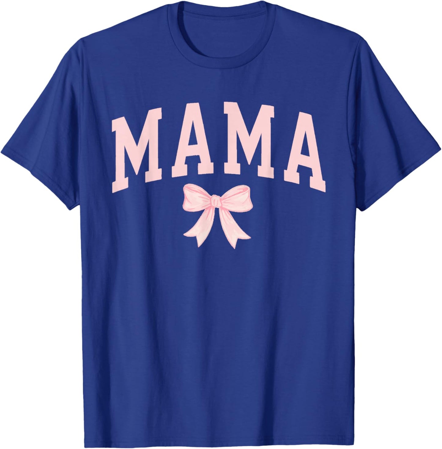 Coquette Bow Mama Shirt Mom Mother's Day Cute T-Shirt - T-Shirt | Royal