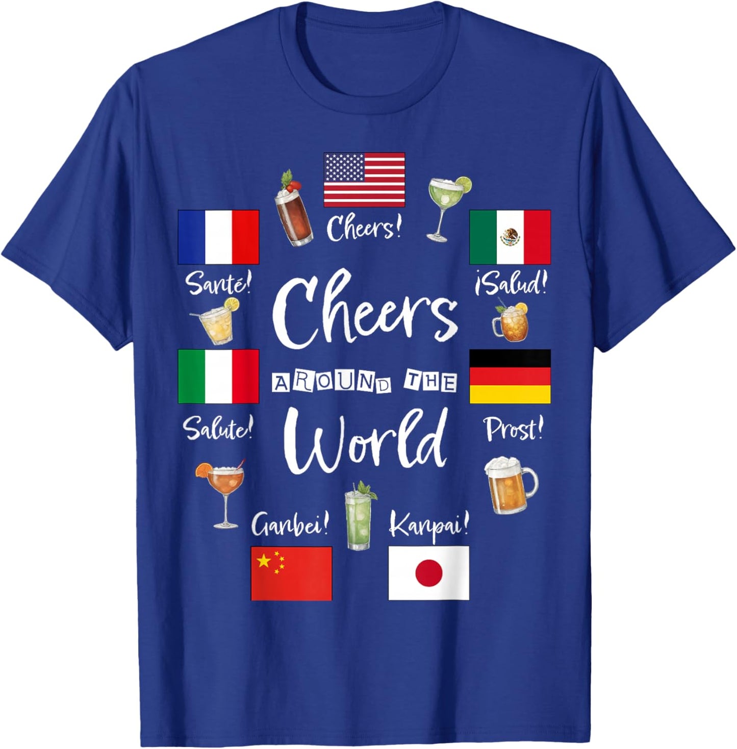 Cheers Around The World Vacation Drinking Funny Drinks T-Shirt - T-Shirt | Royal