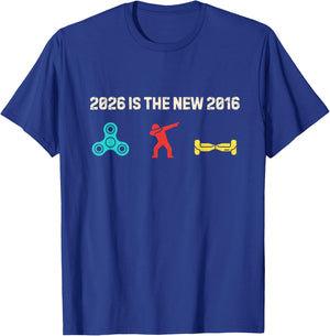 Nostalgia 2026 is The New 2016 Funny Vibes 2026 is 2016 T-Shirt - T-Shirt | Royal