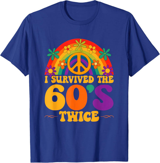 I Survived The 60's Twice Funny Design T-Shirt - T-Shirt | Royal
