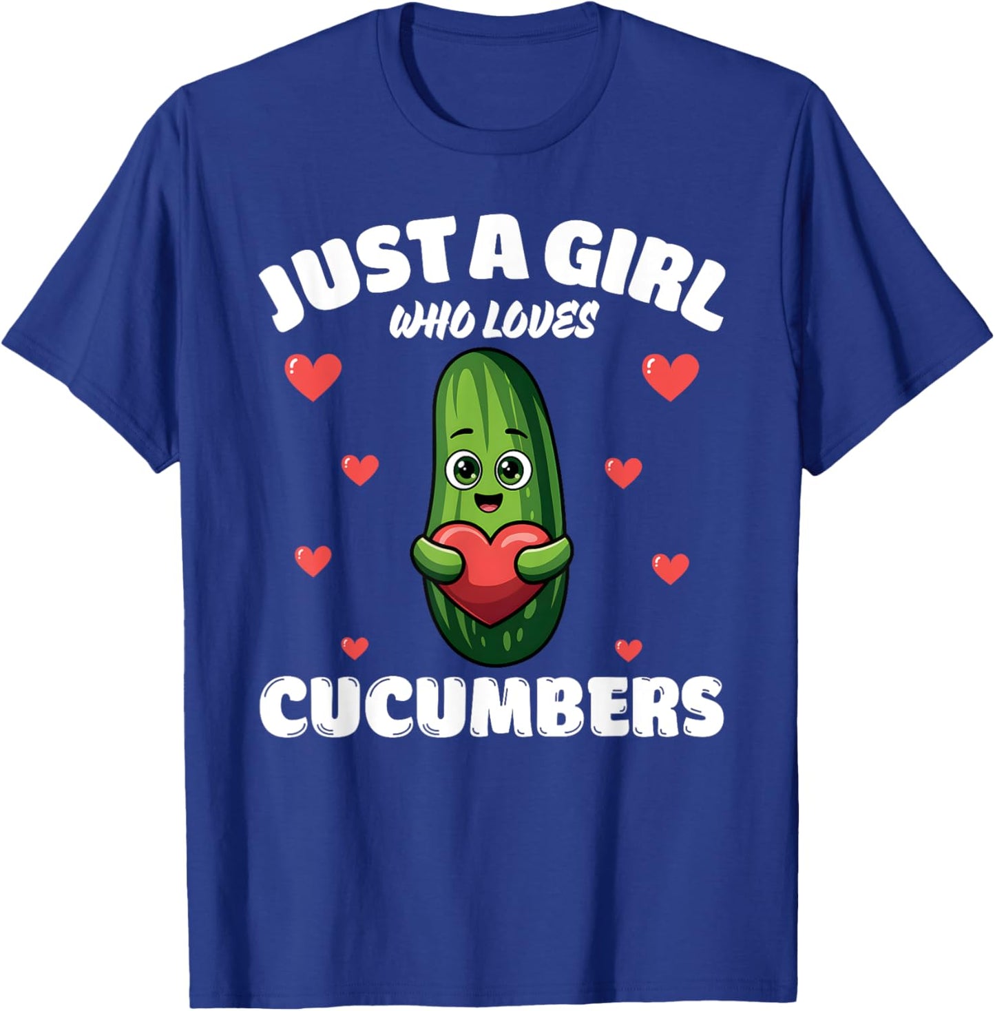 Just A Girl Who Loves Cucumbers, Cucumber Lover T-Shirt - T-Shirt | Royal