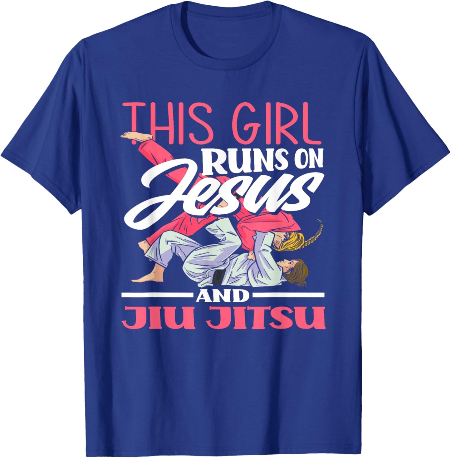 This Girl Runs On Jesus And Jiu Jitsu T-Shirt - T-Shirt | Royal