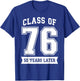 Class of 1976 76 Reunion Classmates 50th High School Party T-Shirt - T-Shirt | Royal