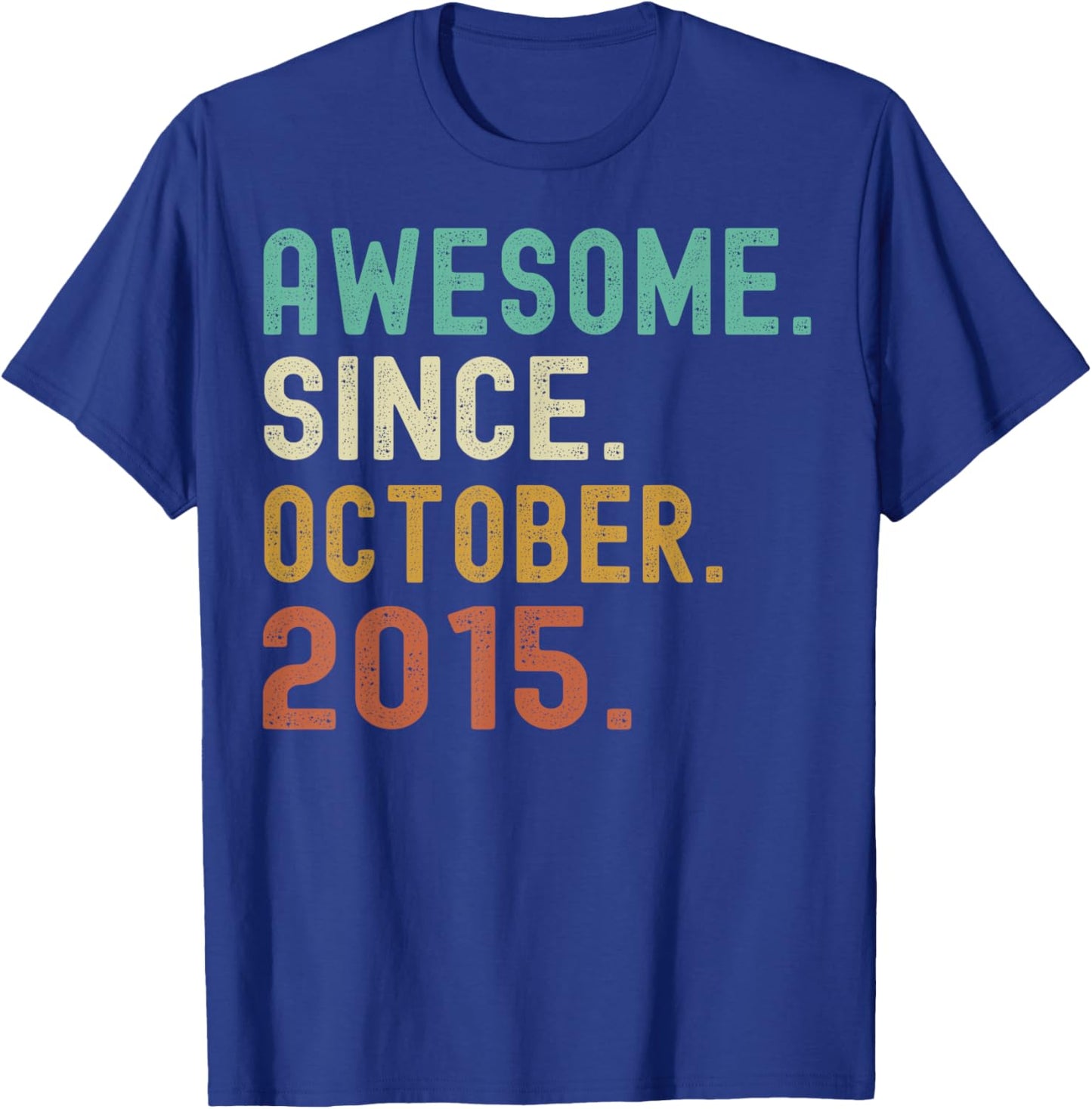 Retro Awesome Since October 2015 Birthday T-Shirt - T-Shirt | Royal