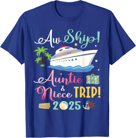 Aw Cruise Ship Auntie & Niece Trip 2025 Family Vacation T-Shirt - T-Shirt | Royal
