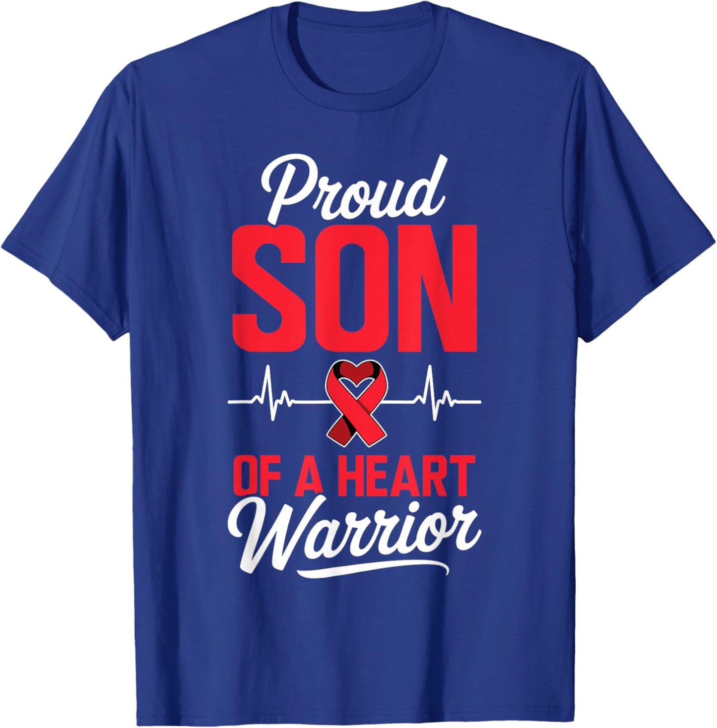 Proud Son of a Heart Warrior Heart Disease Awareness T-Shirt - T-Shirt | Royal