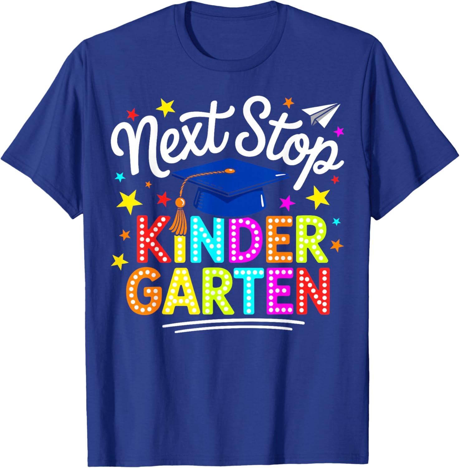 Next Stop Kindergarten Preschool Graduation 2026 Boys Girls T-Shirt - T-Shirt | Royal