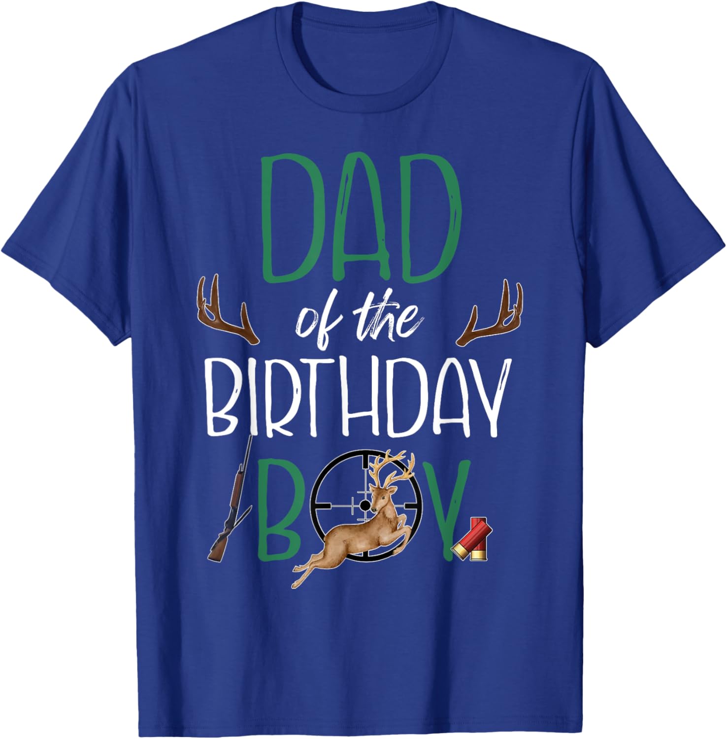 Dad of The Birthday Boy Big One Birthday Deer Hunter T-Shirt - T-Shirt | Royal