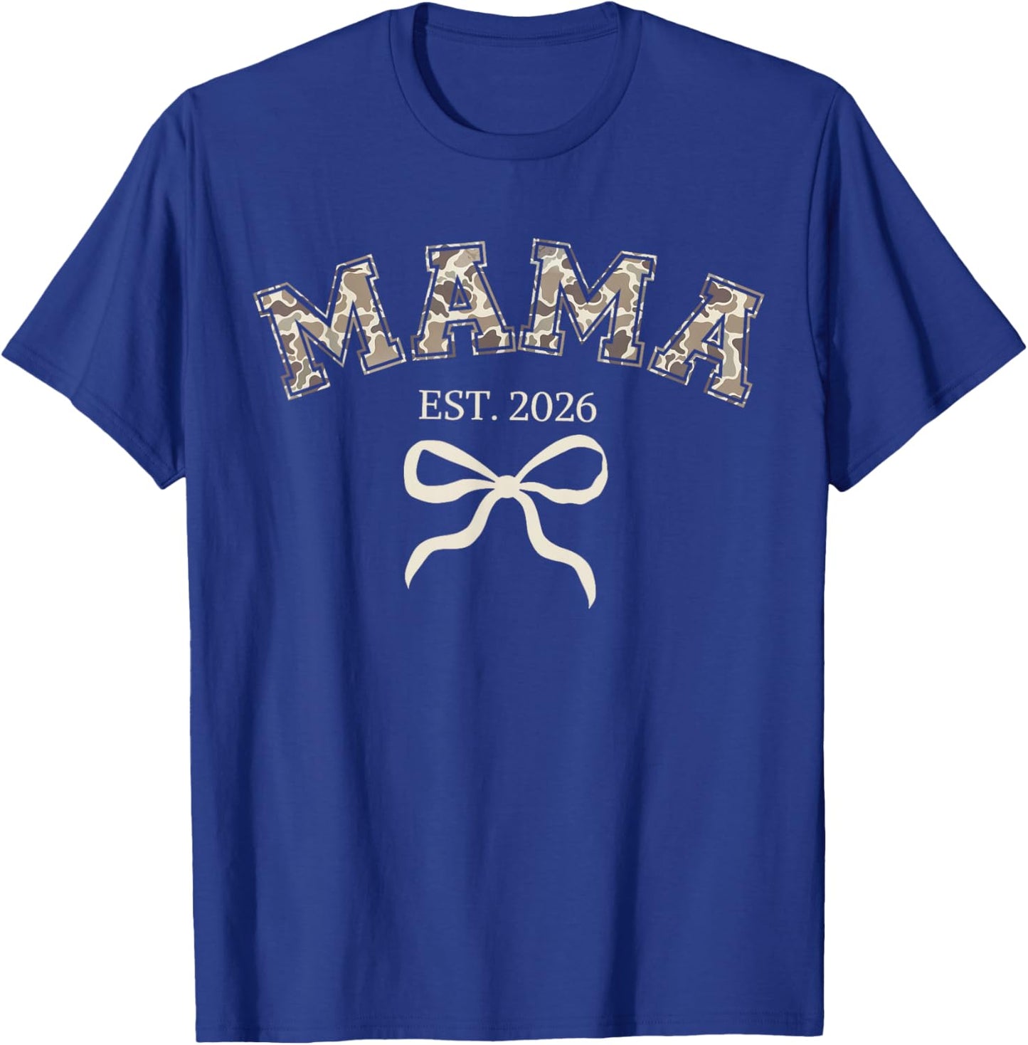 Camo Mama Est 2026 Promoted to Mama 2026 Camouflage T-Shirt - T-Shirt | Royal