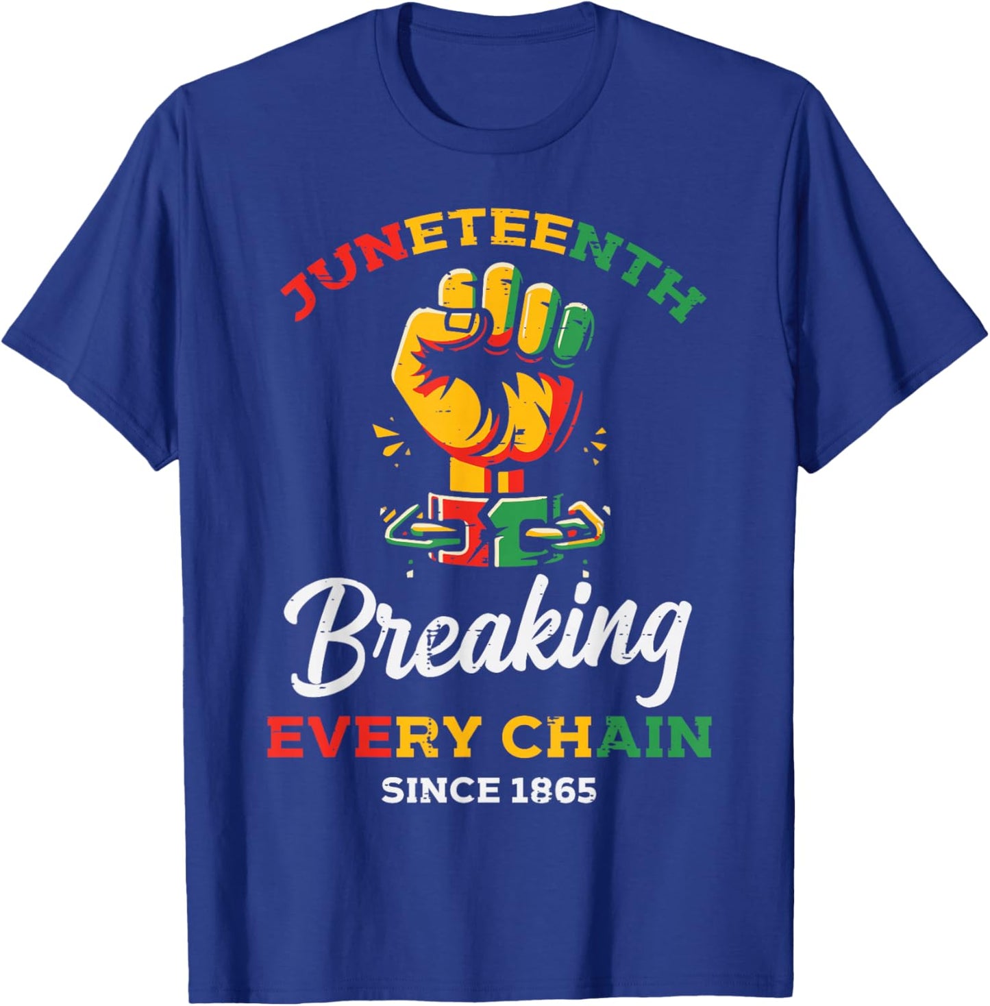 Juneteenth Breaking Every Chain Black African Men Women Kids T-Shirt - T-Shirt | Royal